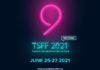 Toronto Smartphone Film Festival 9th Festival Announcement: Get Ready for TSFF 2021 Reimagined
