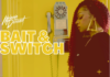 MELANIE DURRANT Brings The Voice With New Single “BAIT & SWITCH”