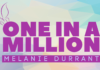 Melanie Durant Releases Video For “One In A Million”