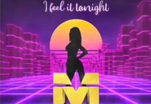 M For The Movement Drops ‘I FEEL IT TONIGHT’ Available Now On All Platforms!