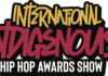 2nd Annual International INDIGENOUS HIP HOP Awards Show August 26th & 27th 2022