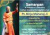 Samarpan – A Tribute to Padmavibhushan Pt Birju Maharaj Ji