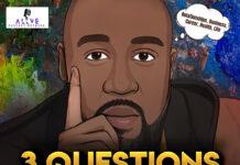 “3 QUESTIONS” Podcast Joins Forces with Alive Podcast Network